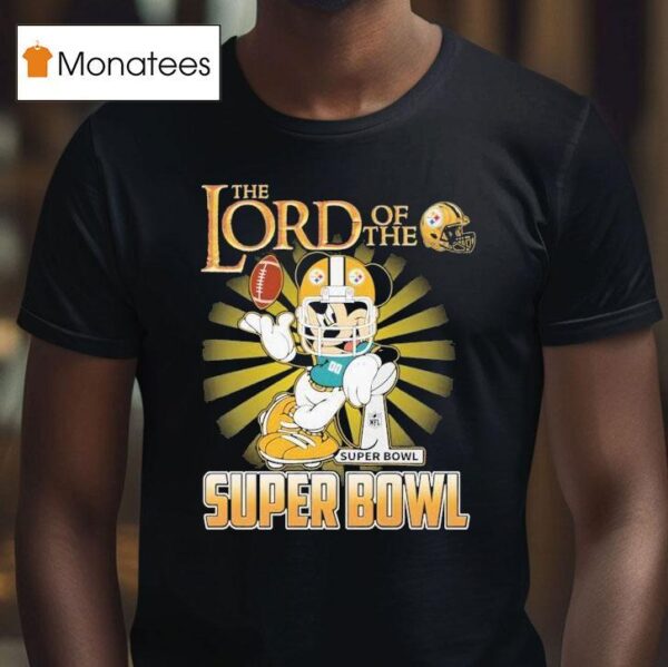 Mickey Mouse The Lord Of The Pittsburgh Slers Super Bowl Trophy T Shirt