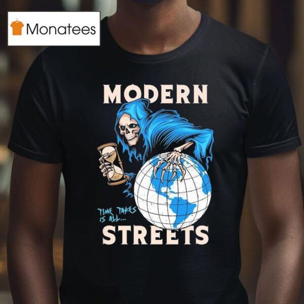 Modern Streets Time Takes Us All Grim Reaper Hourglass Globe T Shirt