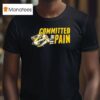 Nashville Predators Committed To The Pain Logo T Shirt
