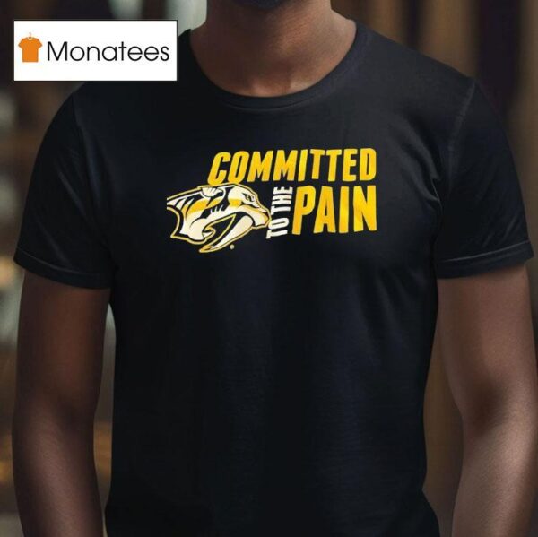 Nashville Predators Committed To The Pain Logo T Shirt