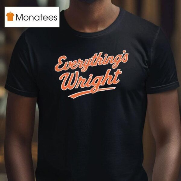 New York Mets Everything S Wrigh T Shirt