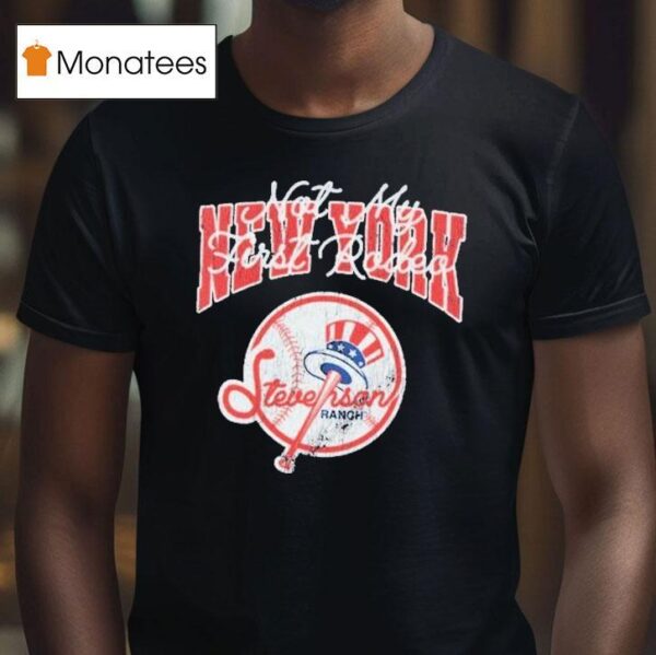New York Yankees Stevenson Ranch Mr November Not My First Rodeo T Shirt