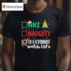 Nice Naughty Or On A Government Watch List Christmas T Shirt