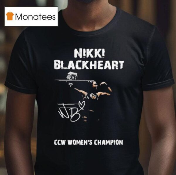 Nikki Blackheart Ccw Women S Champion T Shirt