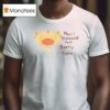 Not Sleeping Just Beary Awake T Shirt