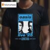 Oasis Manchester Live Tour On July At Heaton Park T Shirt