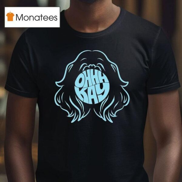 Ohhhkay Wig T Shirt