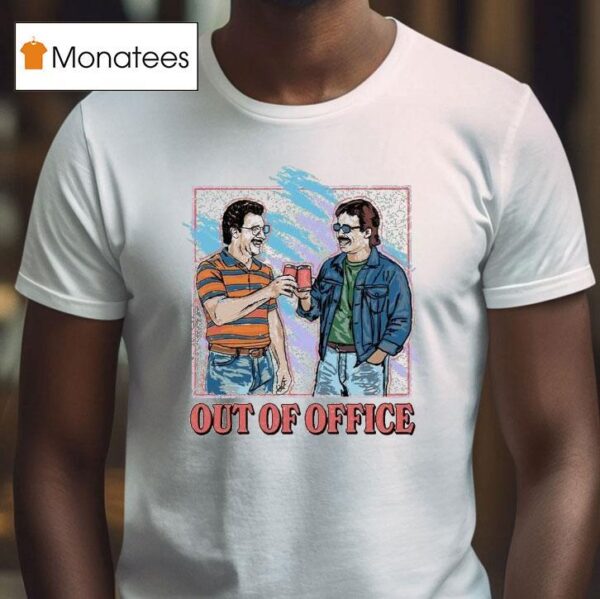 Out Of Office Cheers T Shirt