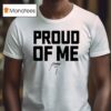 Pastor Mike Jr Proud Of Me T Shirt