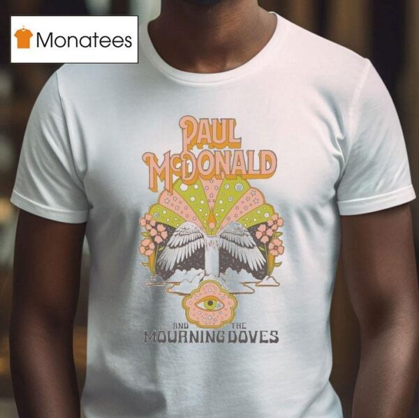 Paul Mcdonald And The Mourning Doves Wings T Shirt