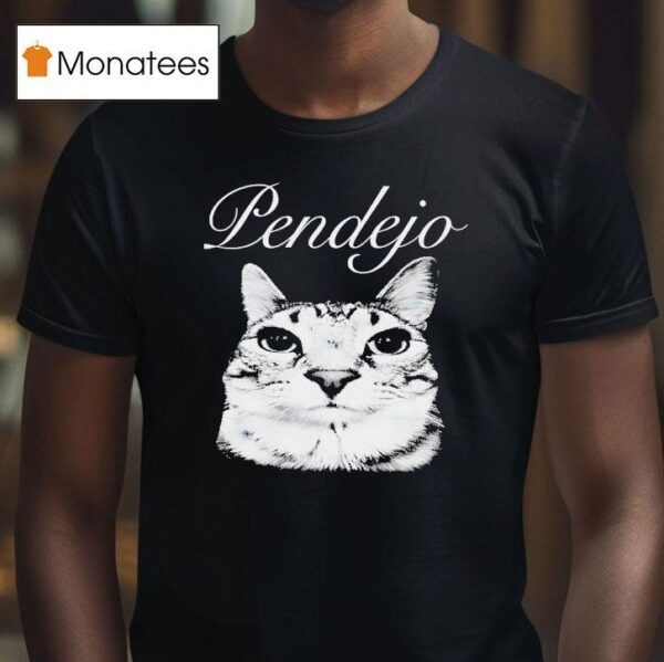 Pendejo Cat Meme T Shirt