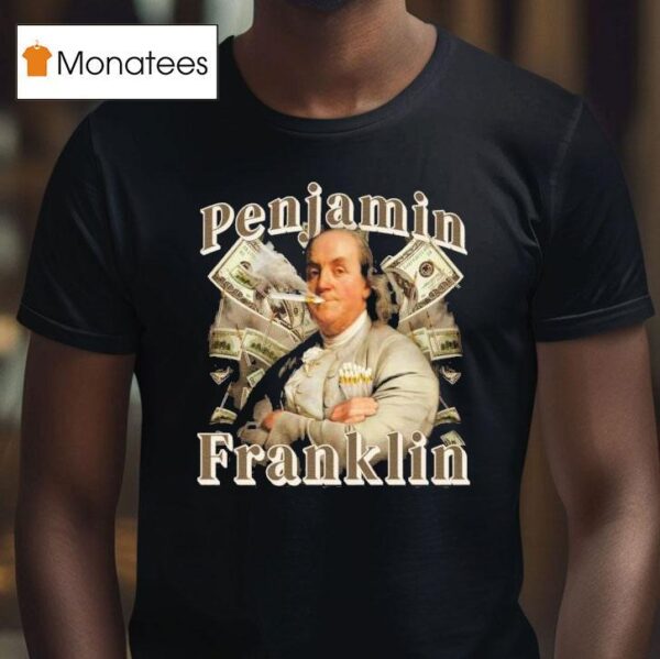 Penjamin Franklin T Shirt
