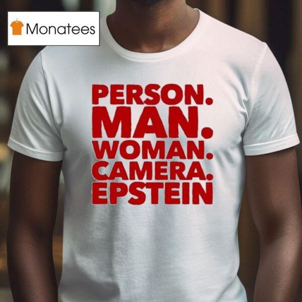 Person Man Woman Camera Epstein T Shirt