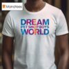 Petboys Dream World T Shirt