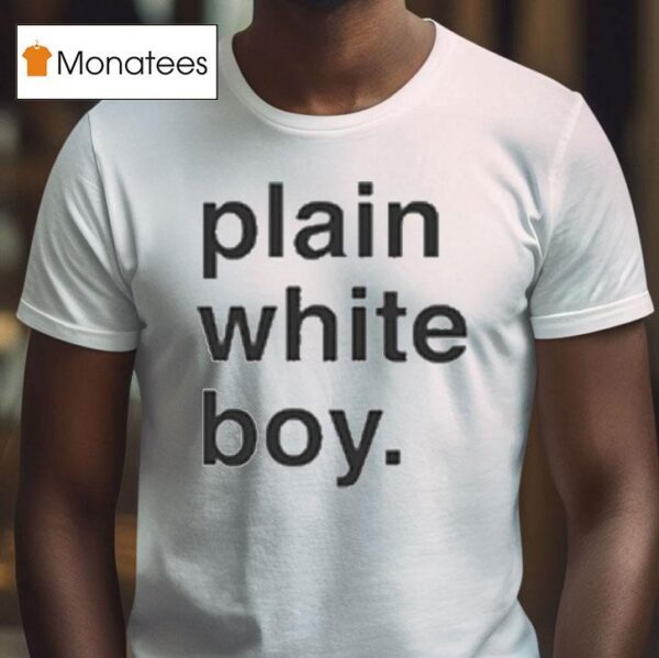 Plain White Boy T Shirt
