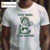 Play Hard Smile Harder Football T Shirt