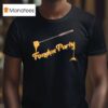 Polyrhythmics Fondue Party T Shirt
