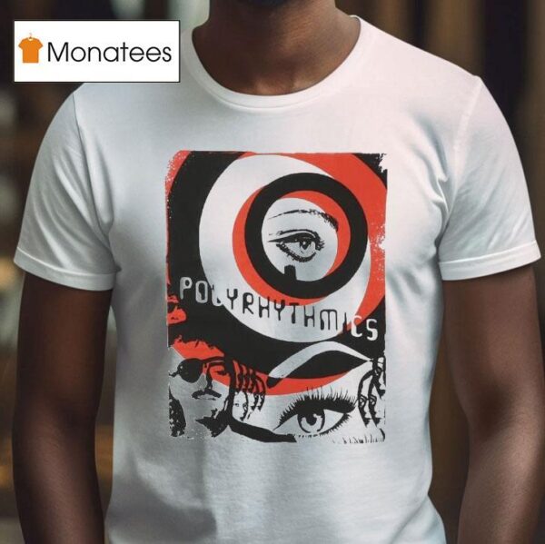 Polyrhythmics Spy Eye T Shirt