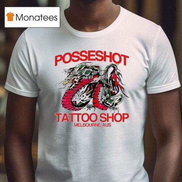 Posseshot Tattoo Melbourne Aus T Shirt