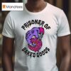 Prisoner Of Baked Goods Donu T Shirt