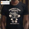 Protect Your Noodle No Sad Days Hot And Ready T Shirt