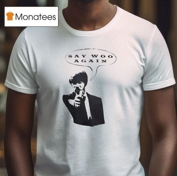 Pulp Fiction Say Woo Again T Shirt