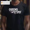 Queens Is The Future Democratic Socialists America T Shirt