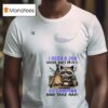 Racoon I Need A Job Where I Get Paid To Go Camping And Take Naps T Shirt
