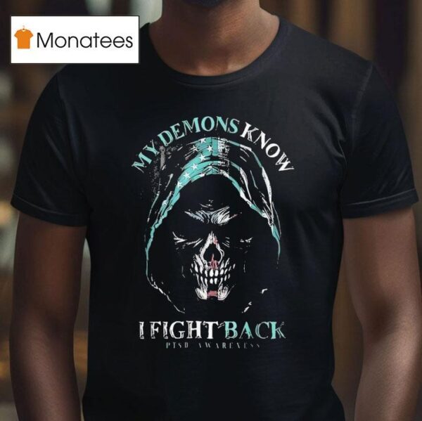 Reaper My Demons Know I Fight Back Ptsd Mental Health Awareness T Shirt