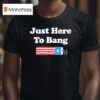 Rex Ryan Wearing Just Here To Bang T Shirt