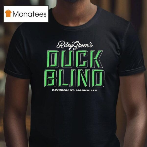 Riley Green Duck Blind Division St Nashville T Shirt