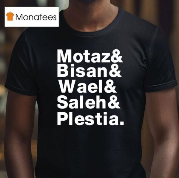 Rima Hassan Wearing Motaz And Bisan And Wael And Saleh And Plestia T Shirt