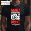 Roland Martin Maga Choose Between Woke Or Broke They Chose Broke Black Star T Shirt