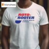 Roto Rooter Sewer Drain Service T Shirt