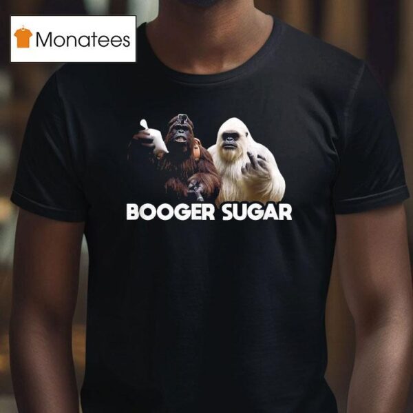 Sasquatch Booger Sugar T Shirt