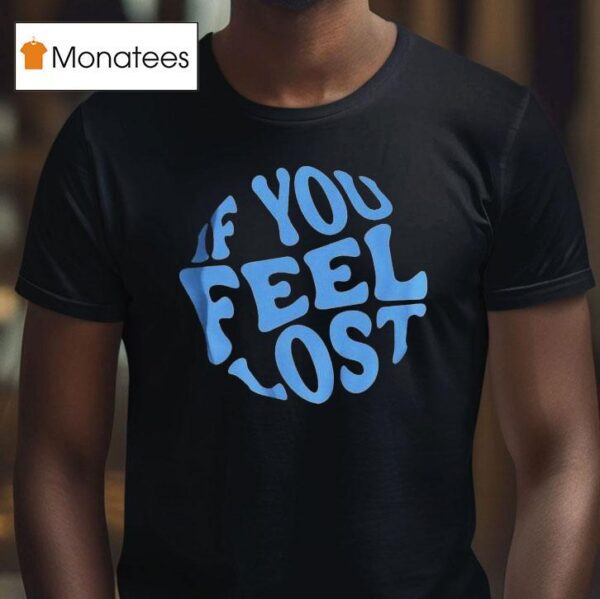 Scorey If You Feel Lost Keepix En T Shirt