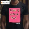 Sex Pistols Have A Rotten Day T Shirt