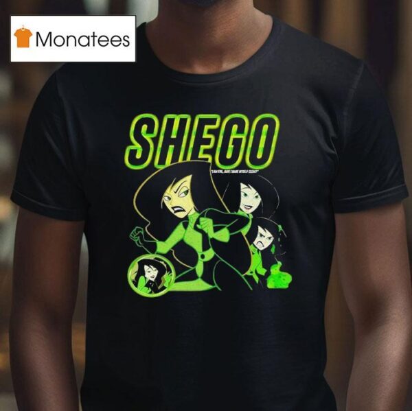 Shego I Am Evil Have I Name Myself Clem T Shirt