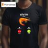 Shrim Is Calling Misspelled Shrimp Calling Meme T Shirt