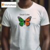 Sign Crushes Motorist Dead Calm Butterfly T Shirt