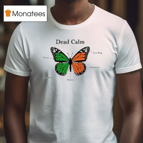 Sign Crushes Motorist Dead Calm Butterfly T Shirt