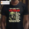 Skeleton Soldier I Am A Veteran I Am Who I Am I Have Anger Issues And Thin T Shirt