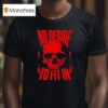Skull No Desire To Fit In Est T Shirt