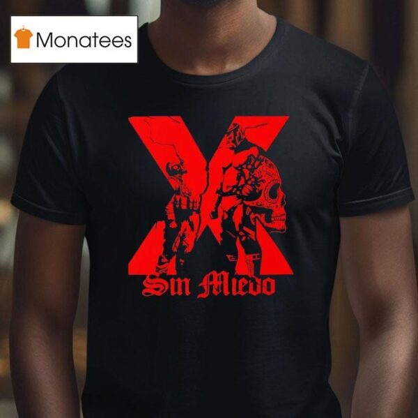 Skull X Sin Miedo T Shirt
