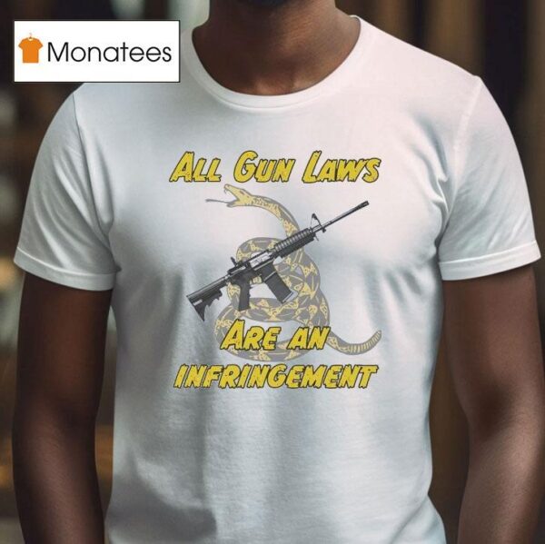 Snake All Gun Rights Are Infringements T Shirt