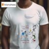 Snoopy I M Not Crazy Im Just Special No Wait Maybe I Am Crazy One Second T Shirt