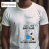 Snoopy Nope Still Don T Care Try Again Tomorrow T Shirt