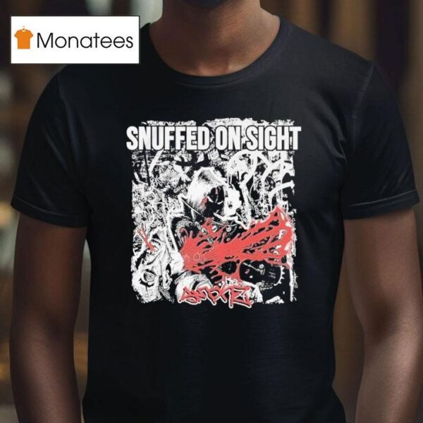 Snuffed On Sight Smoke T Shirt