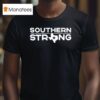 Southern Strong Texas T Shirt