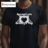 Spread Love It S The Brooklyn Way T Shirt